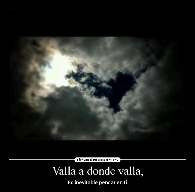 Valla a donde valla, - 