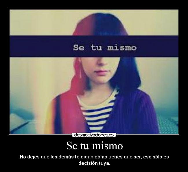Se tu mismo - 
