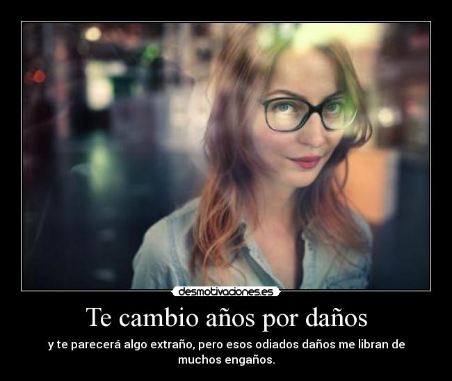 Te cambio años por daños -