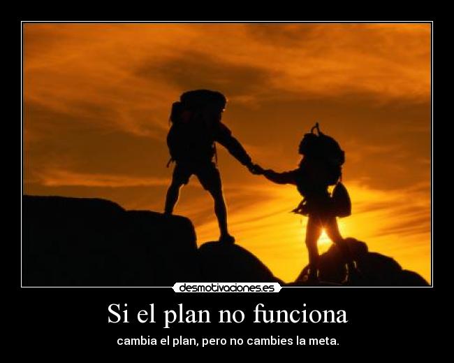 Si el plan no funciona - 