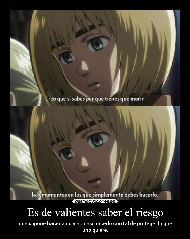Es de valientes saber el riesgo - 