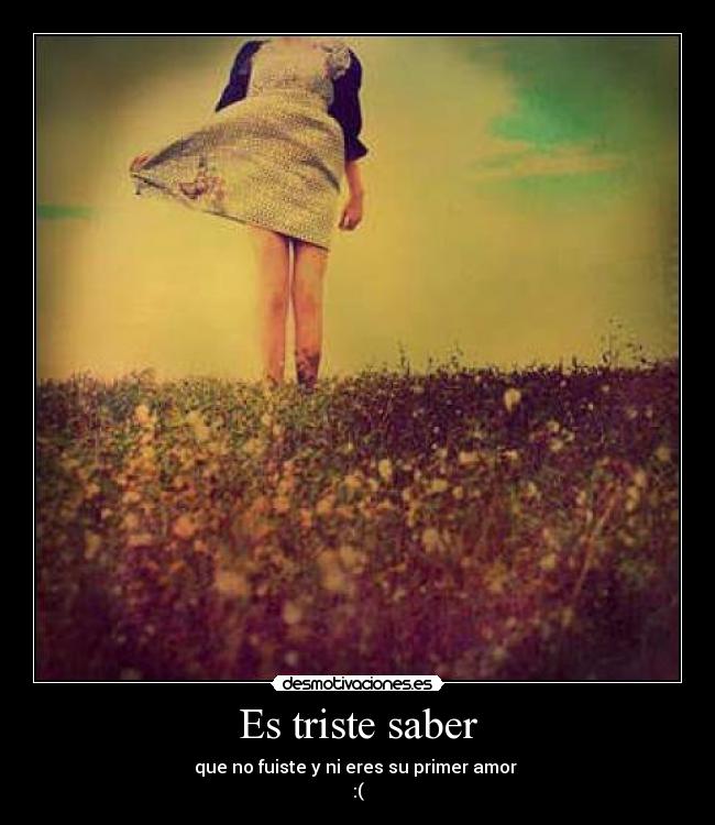 Es triste saber - 