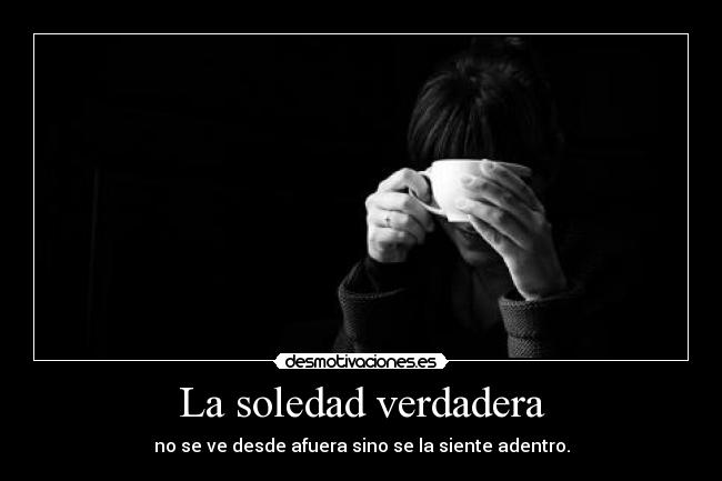 La soledad verdadera - 