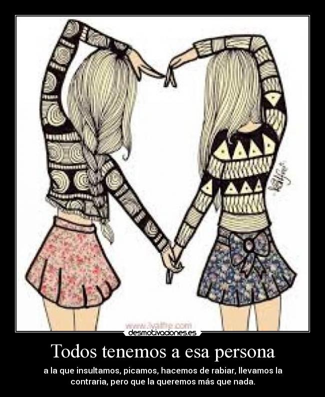 Todos tenemos a esa persona - 