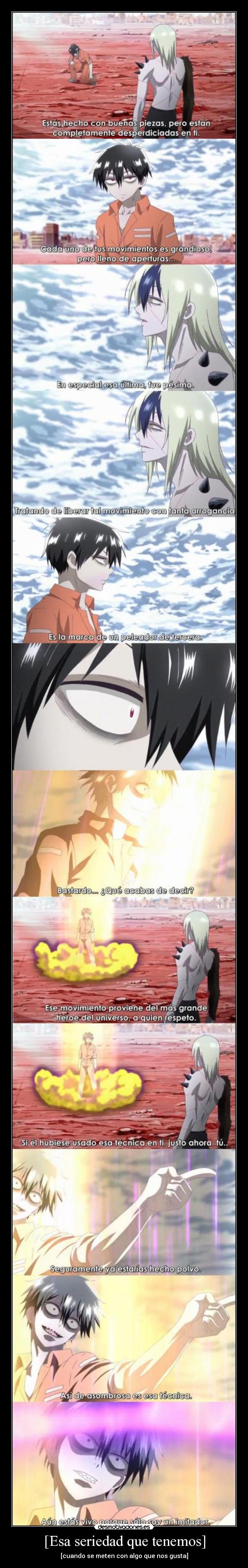 [Esa seriedad que tenemos] - 