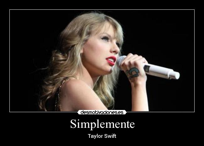 Simplemente - Taylor Swift