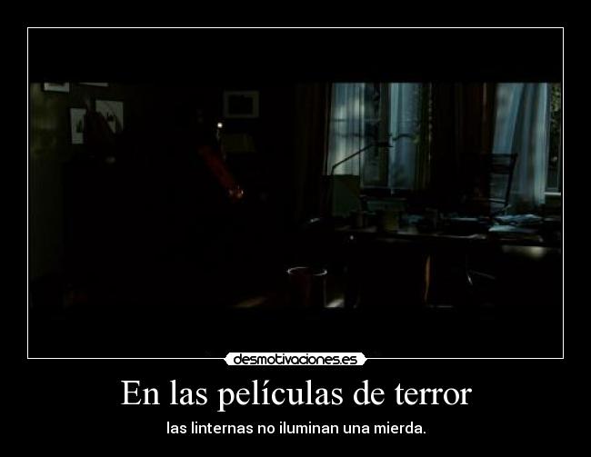 En las películas de terror -