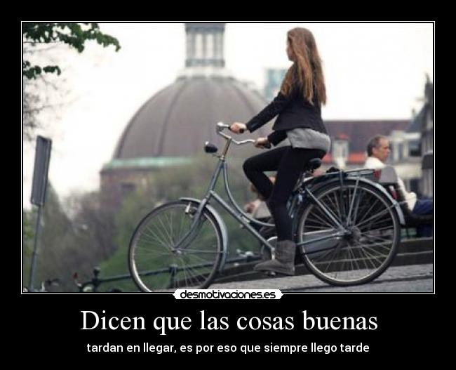 Dicen que las cosas buenas - 