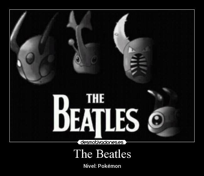 The Beatles - Nivel: Pokémon