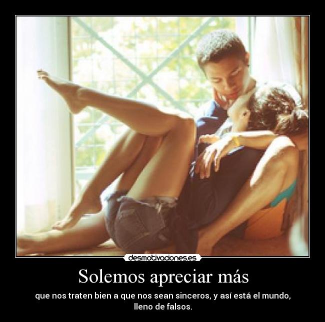 Solemos apreciar más - 