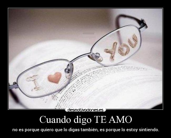 Cuando digo TE AMO -