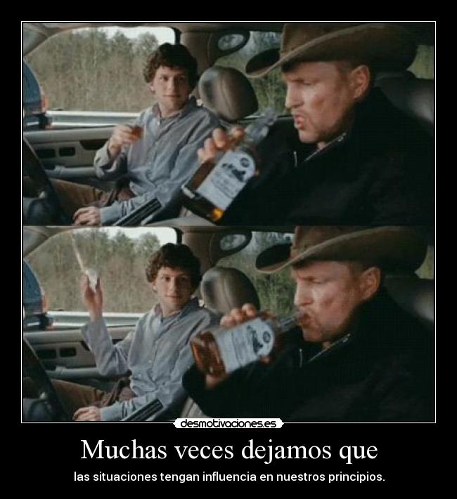Muchas veces dejamos que - las situaciones tengan influencia en nuestros principios.