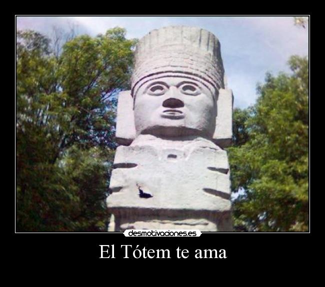 El Tótem te ama - 