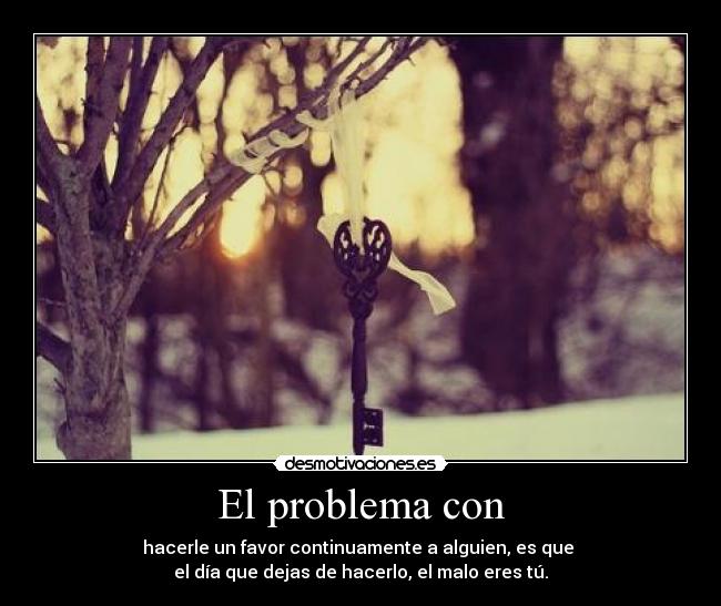 El problema con - 