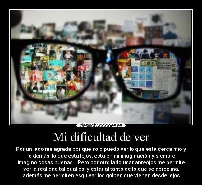 Mi dificultad de ver - 
