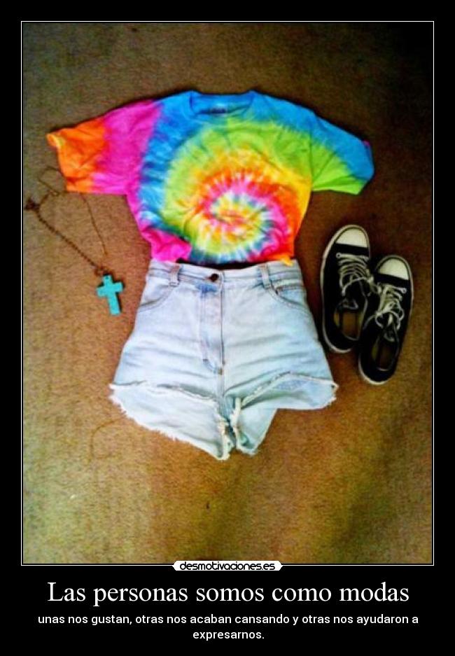 Las personas somos como modas - 