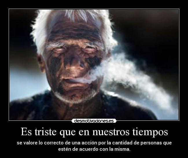 Es triste que en nuestros tiempos - 