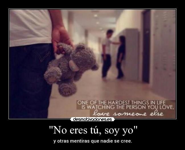 carteles mentiras amor duele que mientan cuando sabes verdad desmotivaciones