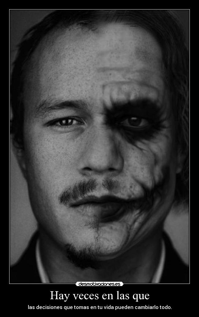 Hay veces en las que -