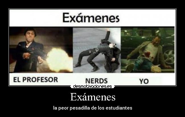 carteles examenes escuela colegio profesores nerds notas malas matrix neo balas balacera desmotivaciones