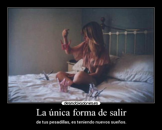 La única forma de salir -