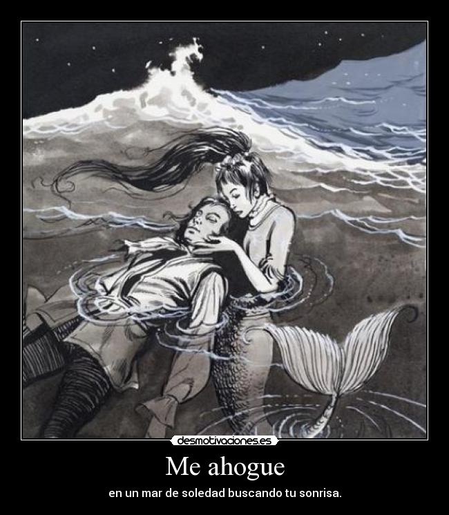 Me ahogue -