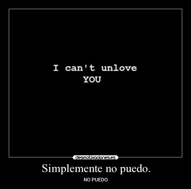 Simplemente no puedo. - NO PUEDO