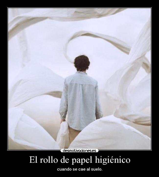 El rollo de papel higiénico -
