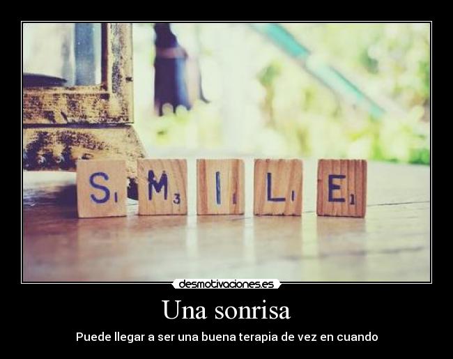 carteles sonrisa mvpodsjvpj desmotivaciones
