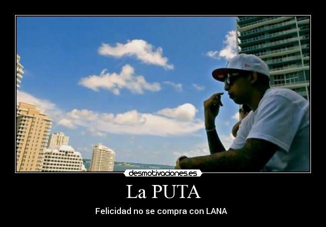 La PUTA -