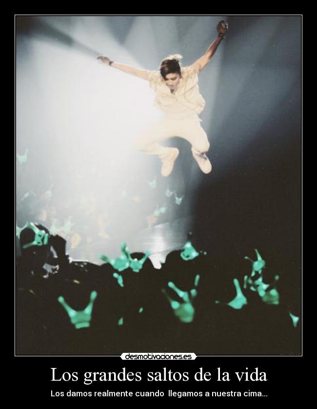 Los grandes saltos de la vida - 