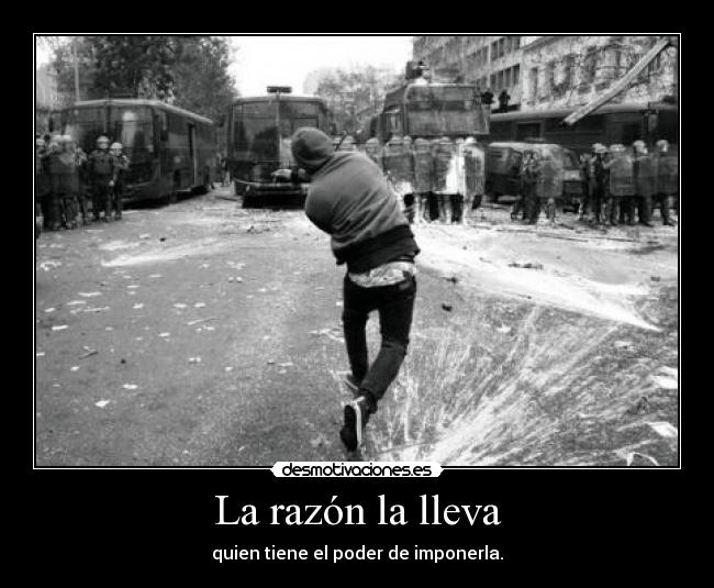 La razón la lleva -