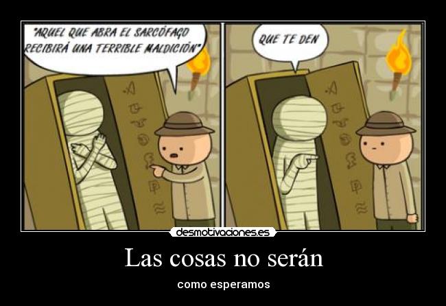 Las cosas no serán - 