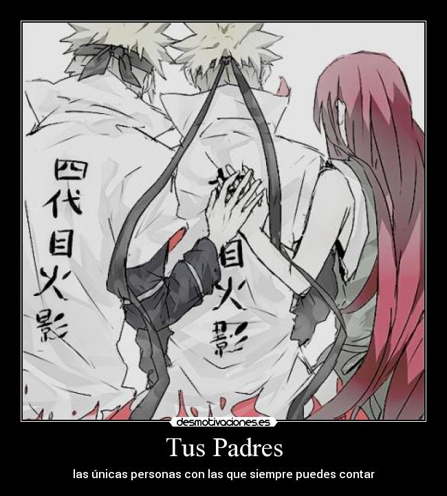 carteles padres naruto anime manga los padres vida gente luchasr progresar seguir vida luchar ninos adulto desmotivaciones