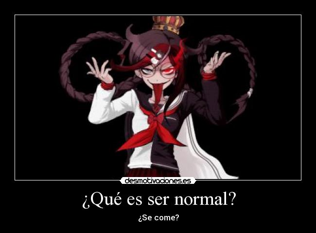 ¿Qué es ser normal? -