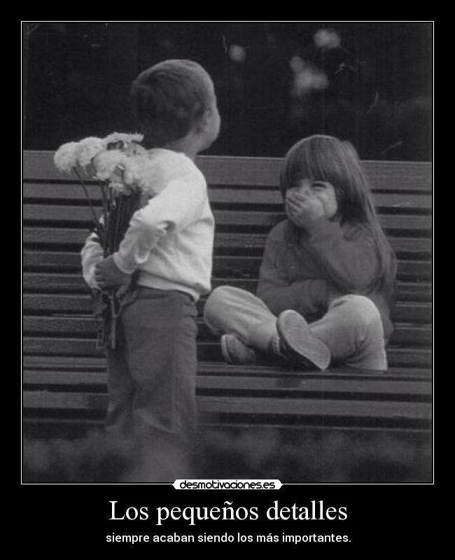 Los pequeños detalles -
