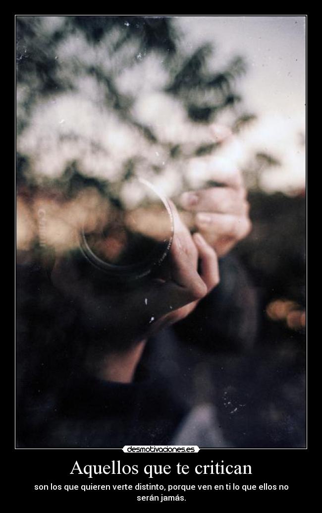 Aquellos que te critican -
