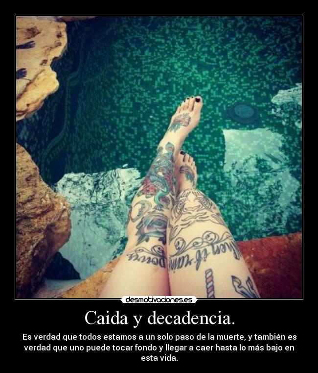 Caida y decadencia. - 