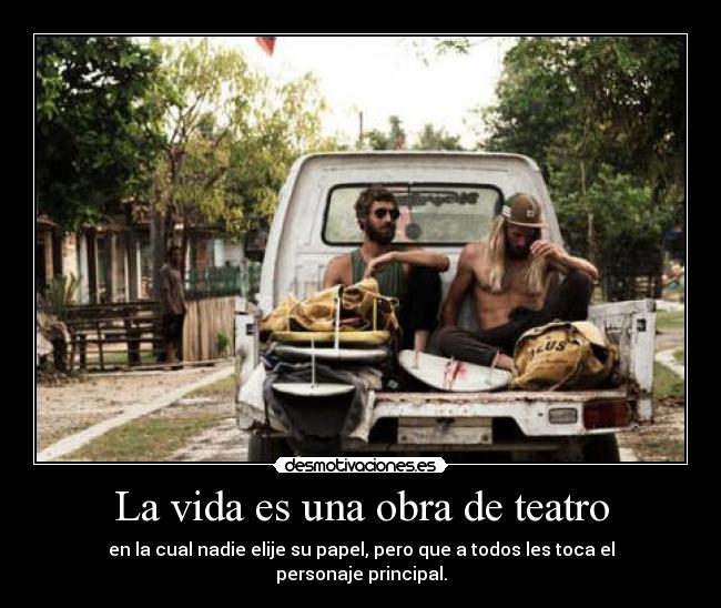 La vida es una obra de teatro -