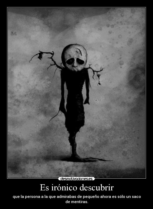 Es irónico descubrir -