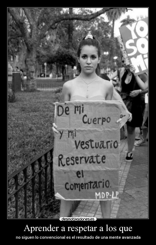 Aprender a respetar a los que - no siguen lo convencional es el resultado de una mente avanzada