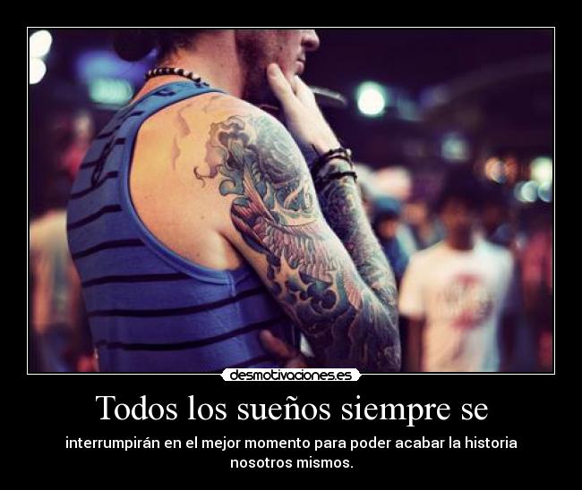 Todos los sueños siempre se -
