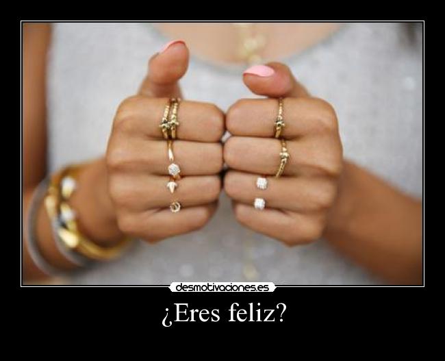 ¿Eres feliz? -