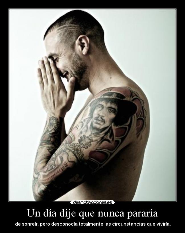 Un día dije que nunca pararía -