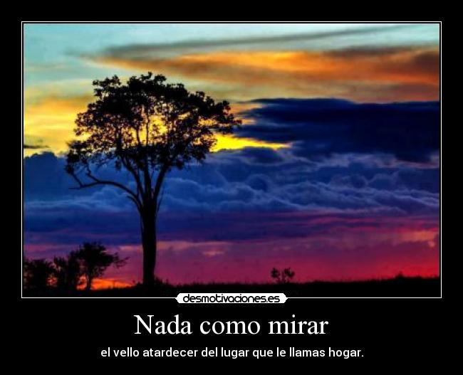 Nada como mirar -
