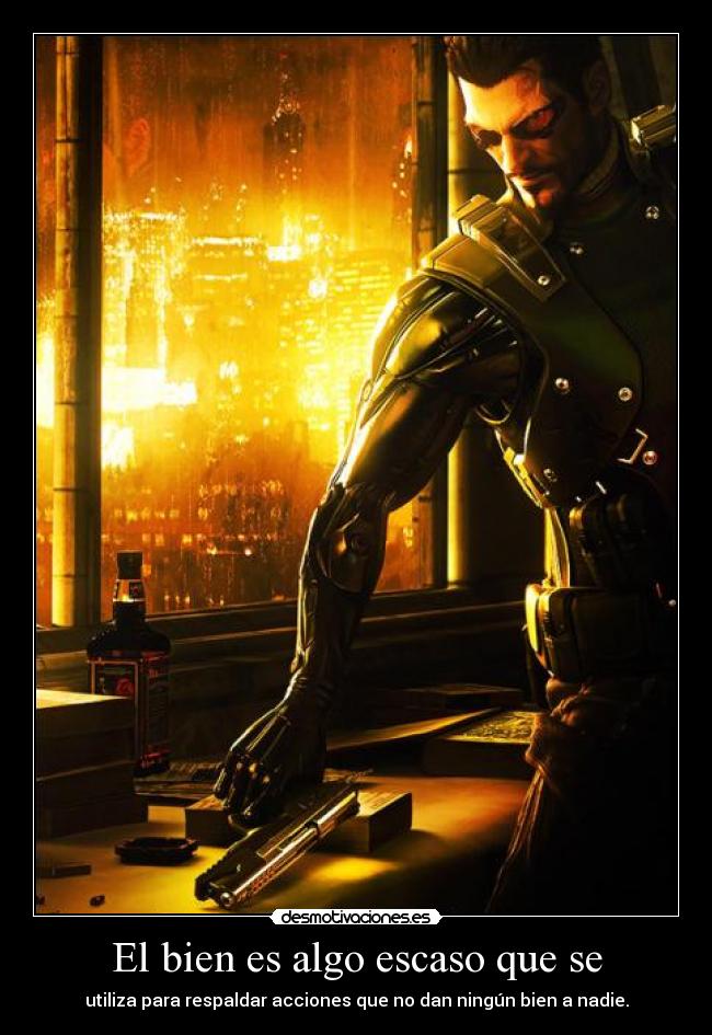 El bien es algo escaso que se -