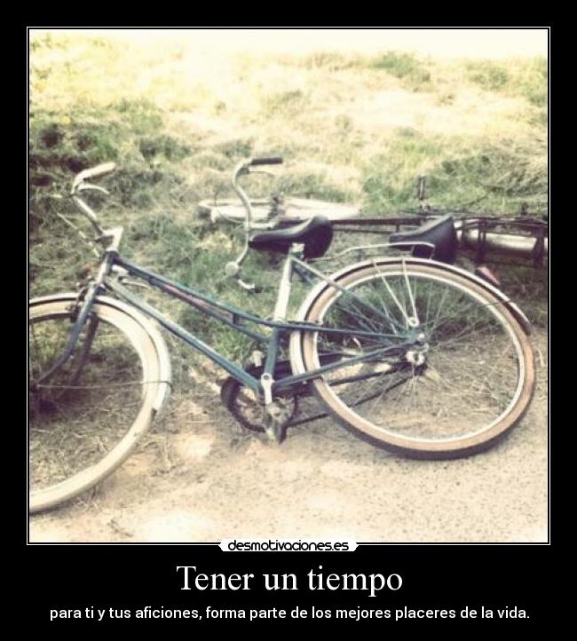 Tener un tiempo - para ti y tus aficiones, forma parte de los mejores placeres de la vida.