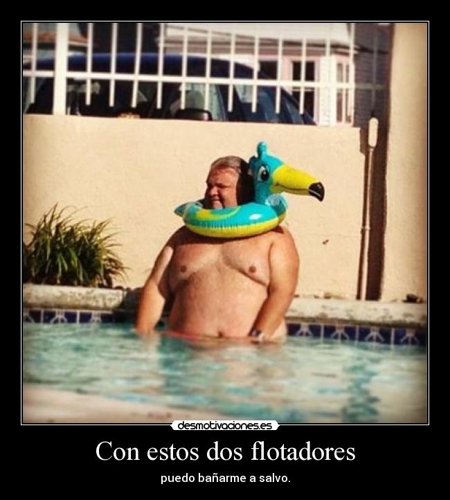 Con estos dos flotadores - puedo bañarme a salvo.