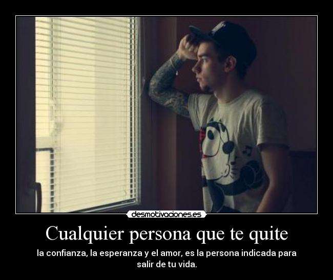 Cualquier persona que te quite - 
