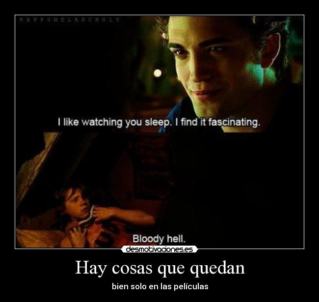 Hay cosas que quedan - bien solo en las películas